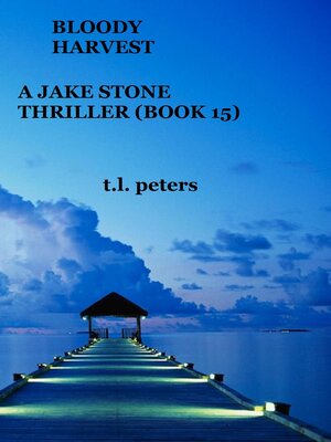 cover image of Bloody Harvest, a Jake Stone Thriller (Book 15)